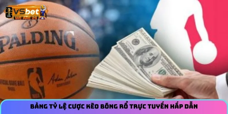 Kèo Bóng Rổ NBA - Bí Quyết Soi Kèo Thắng Lớn Cho Cược Thủ 4 Bảng tỷ lệ cược kèo bóng rổ trực tuyến hấp dẫn